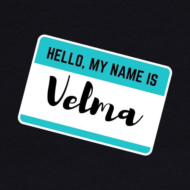 Hello My Name Is Velma by Word Minimalism